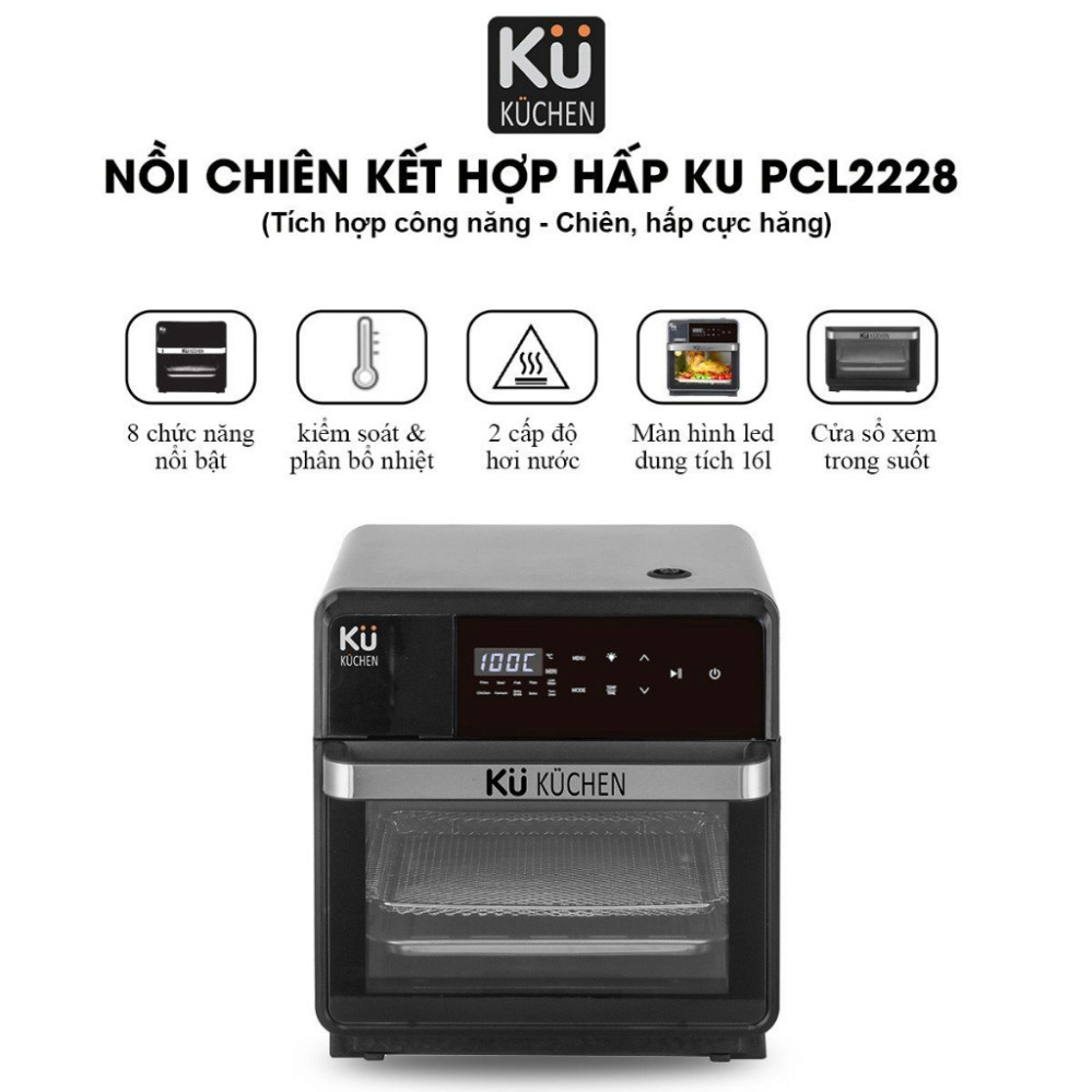 Nồi chiên không dầu kết hợp hấp 16 lít,8 chức năng,nấu nhiều món cùng lúc KUCHEN KU PCL2228